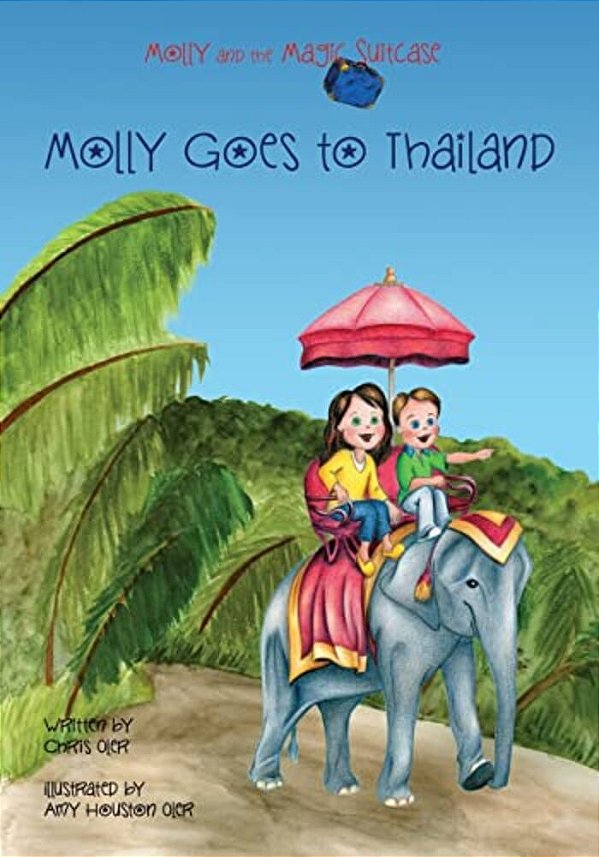 Molly And The Magic Suitcase: Molly Goes To Thailand-..