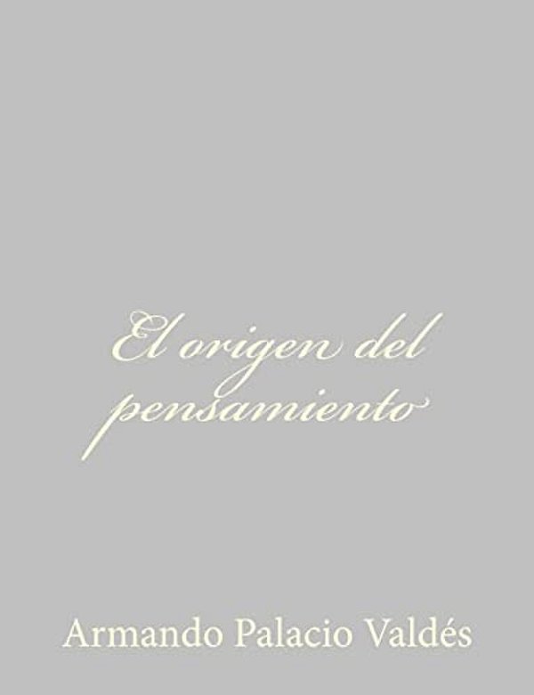 El Origen Del Pensamiento-..