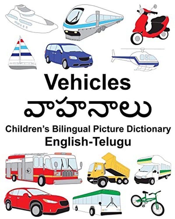 English-Telugu Vehicles Children's Bilingual Picture Dictionary-..