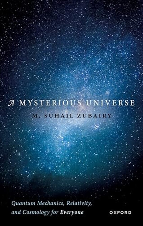 Mysterious Universe: Quantum Mechanics, Relativity, And Cosmology For Everyone-..