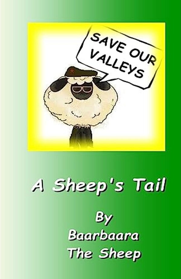 Save Our Valleys - A Sheep's Tail-..