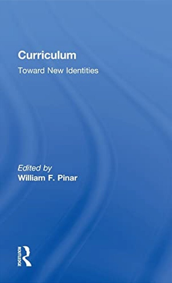 Curriculum: Toward New Identities-..