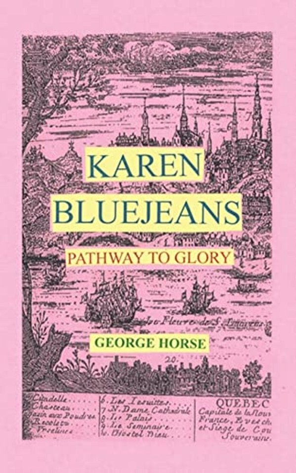 Karen Bluejeans: Pathway To Glory-..