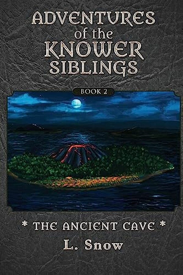 Adventures Of The Knower Siblings #2: The Ancient Cave-..