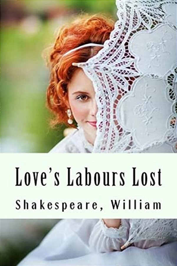 Love's Labours Lost-..