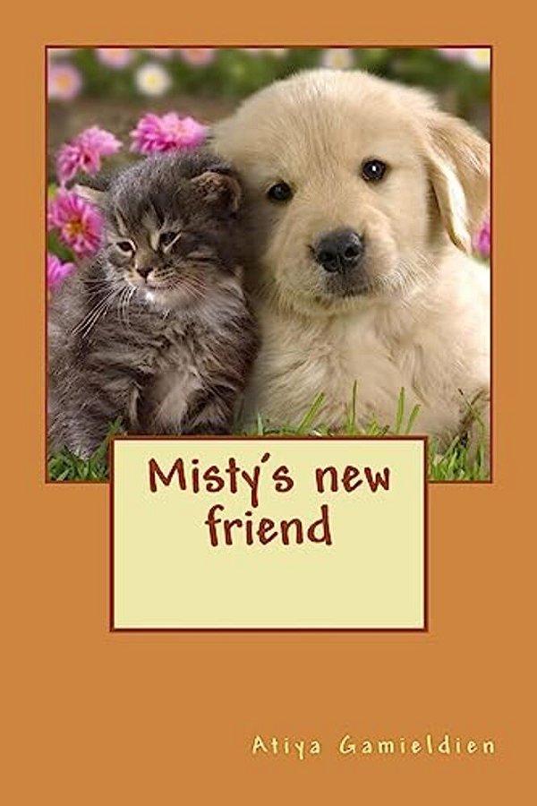 Misty's New Friend: The Best Adventures Are Shared With Friends-..