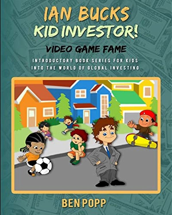 Ian Bucks Kid Investor! Video Game Fame-Intro Series To Global Investing-..