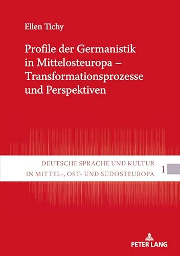 Profile Der Germanistik In Mittelosteuropa - Transformationsprozesse Und Perspektiven-..