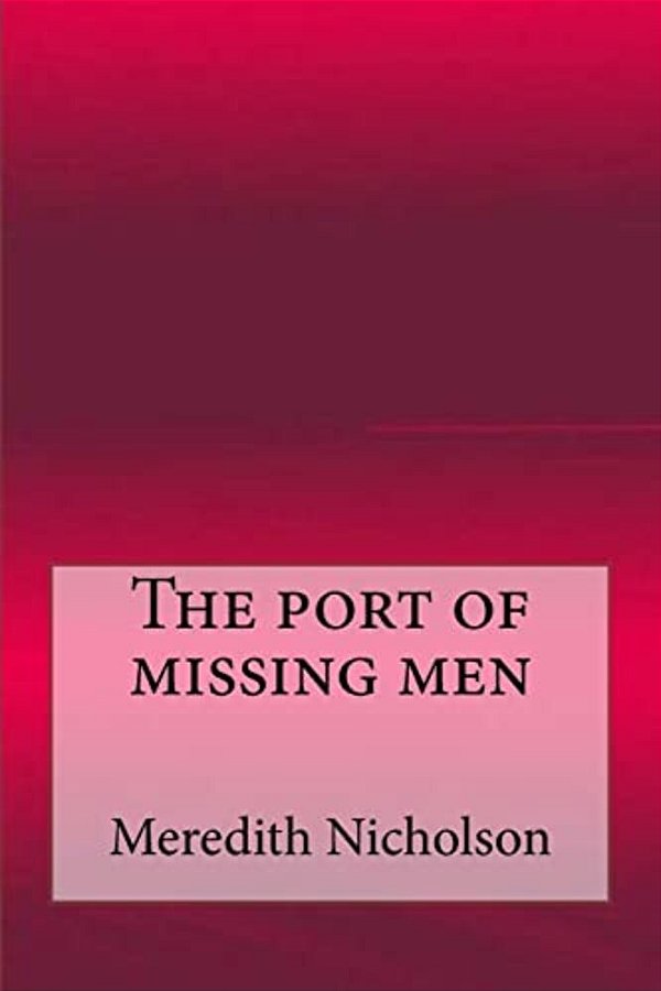 The Port Of Missing Men-..