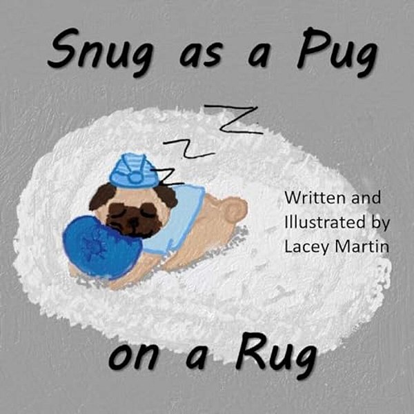 Snug As A Pug On A Rug-..