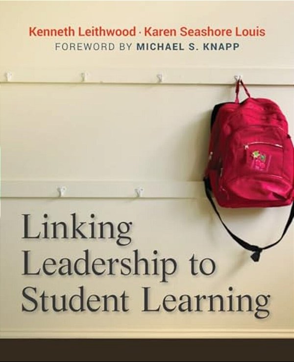 Linking Leadership To Student Learning-..
