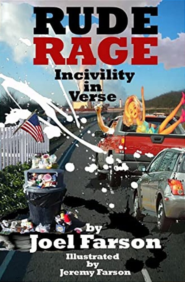 Rude Rage: Incivility In Verse-..