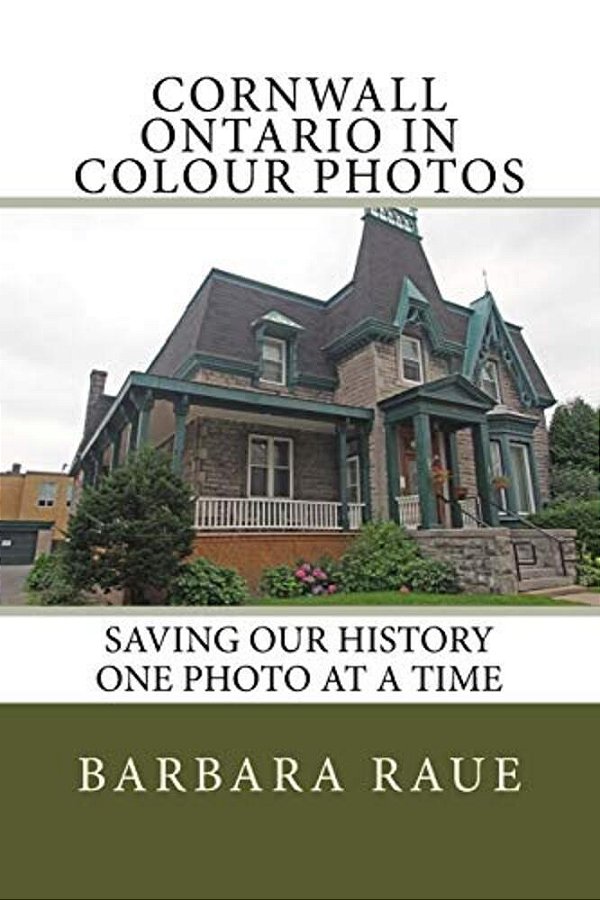 Cornwall Ontario In Colour Photos: Saving Our History One Photo At A Time-..