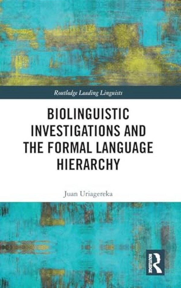 Biolinguistic Investigations And The Formal Language Hierarchy-..