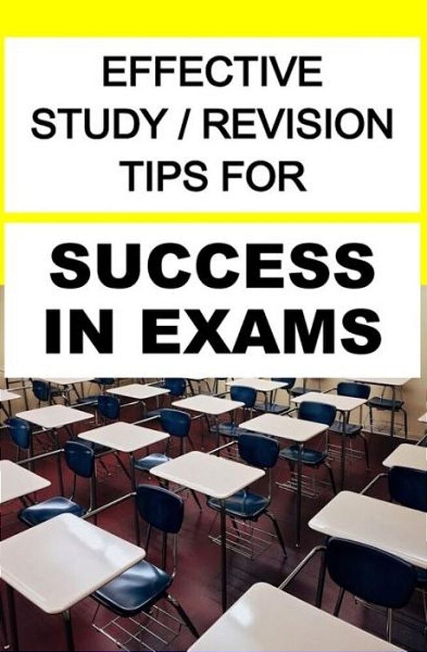 Effective Study/Revision Tips For Success In Exams-..