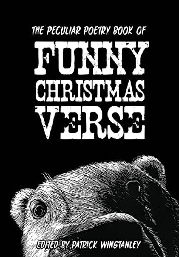 The Peculiar Poetry Book Of Funny Christmas Verse-..
