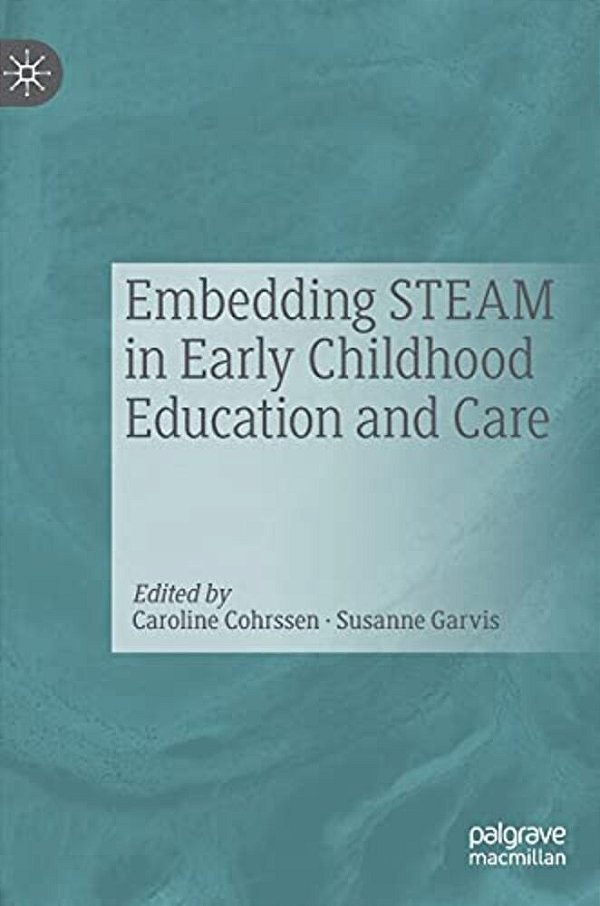 Embedding Steam In Early Childhood Education And Care-..
