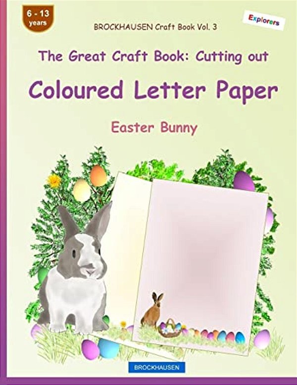 Brockhausen Craft Book Vol. 3 - The Great Craft Book: Cutting Out Coloured Letter Paper: Easter Bunny-..