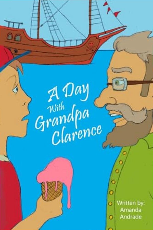 A Day With Grandpa Clarence-..