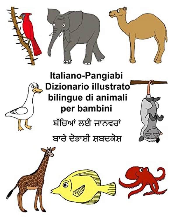 Italiano-Pangiabi Dizionario Illustrato Bilingue Di Animali Per Bambini-..