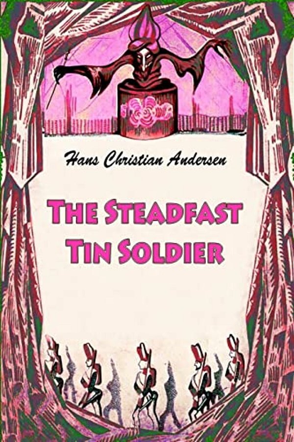 The Steadfast Tin Soldier-..