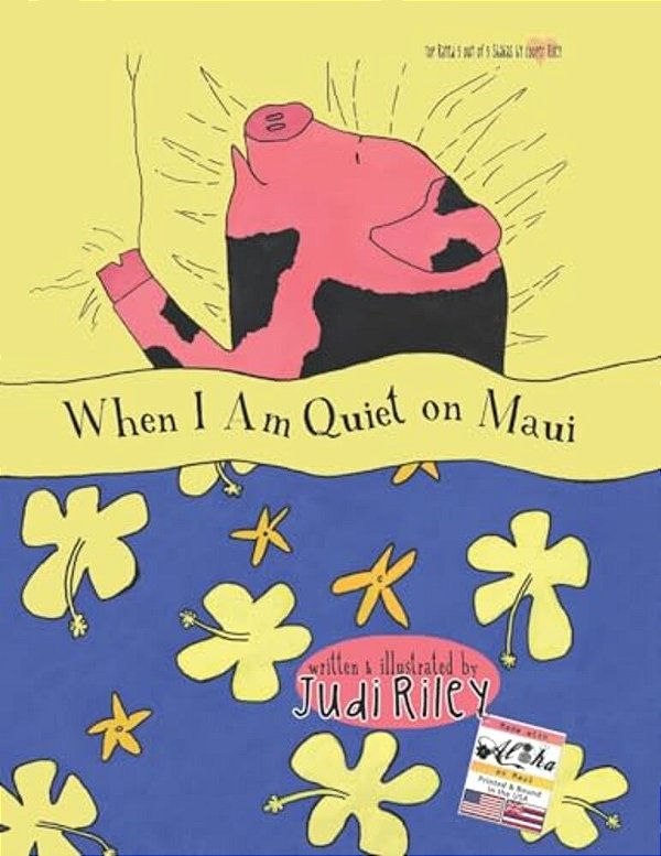 When I Am Quiet On Maui-..