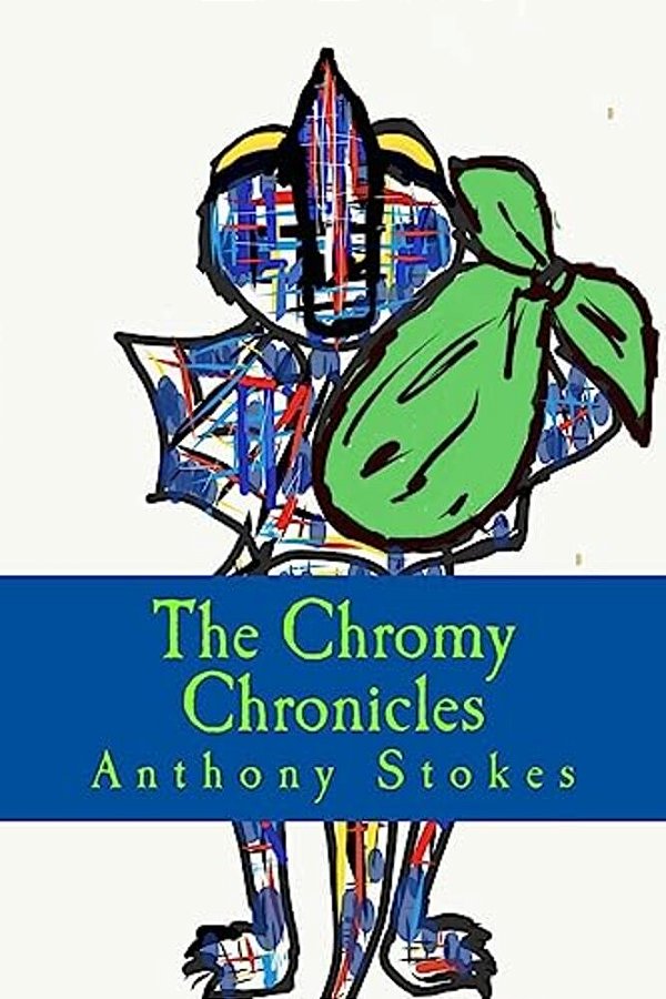 The Chromy Chronicles,: Book 1-..