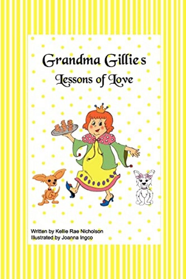 Grandma Gillie's Lessons Of Love-..