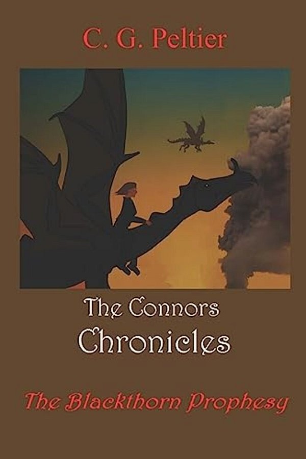 The Connors Chronicles: The Blackthorn Prophesy-..