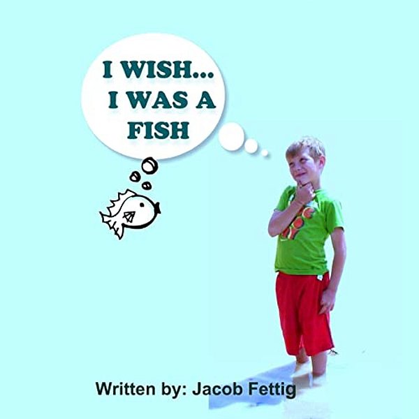 I Wish I Was A Fish-..