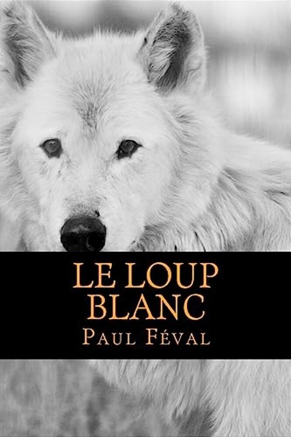 Le Loup Blanc-..