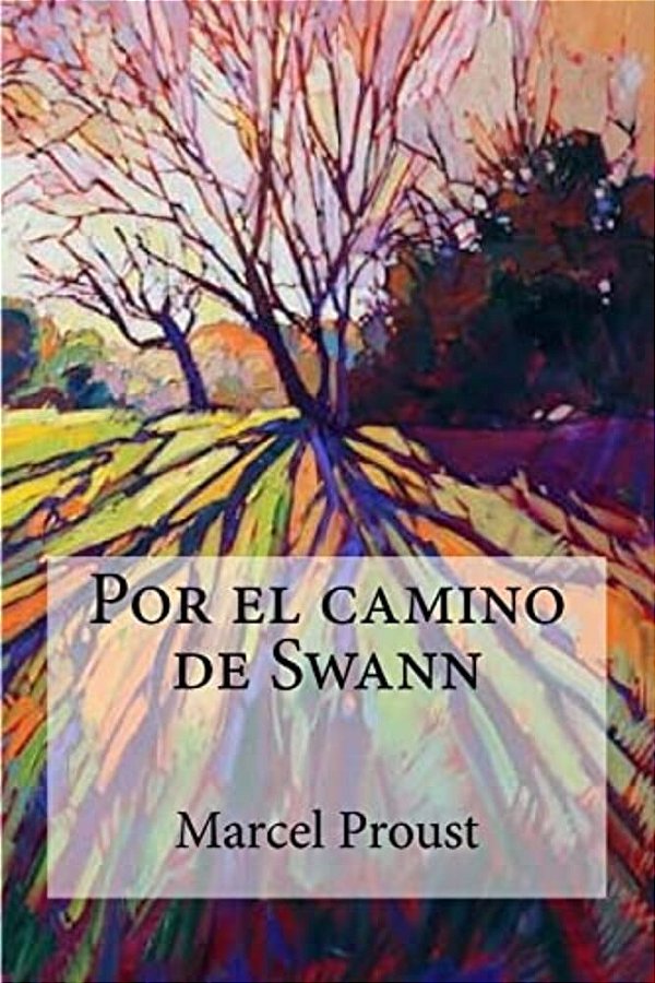 Por El Camino De Swann-..