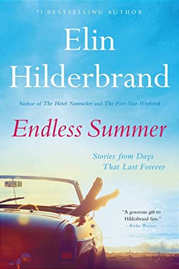 Endless Summer: Stories From Days That Last Forever-..