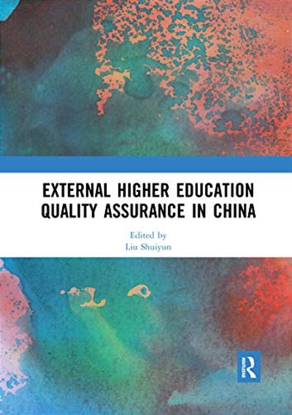 External Higher Education Quality Assurance In China-..