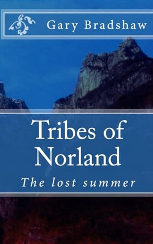Tribes Of Norland: The Lost Summer-..