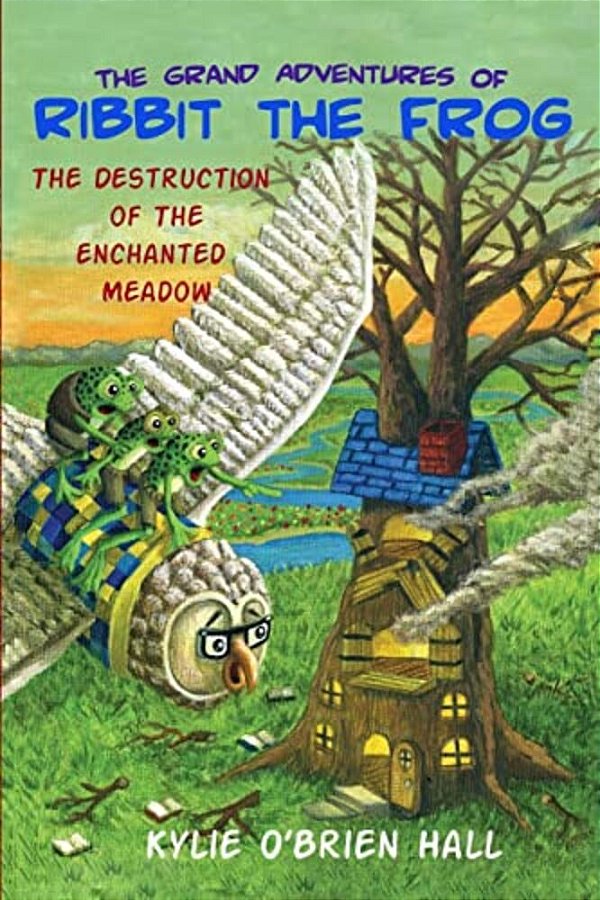The Grand Adventures Of Ribbit The Frog 2: The Destruction Of The Enchanted Meadow-..