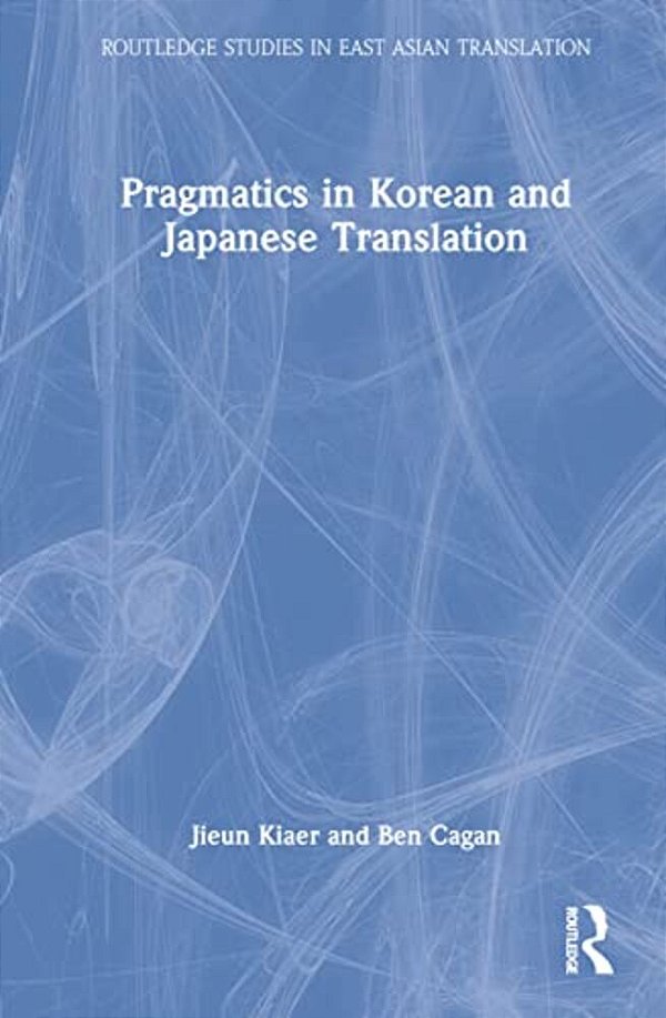 Pragmatics In Korean And Japanese Translation-..