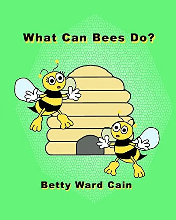 What Can Bees Do?-..