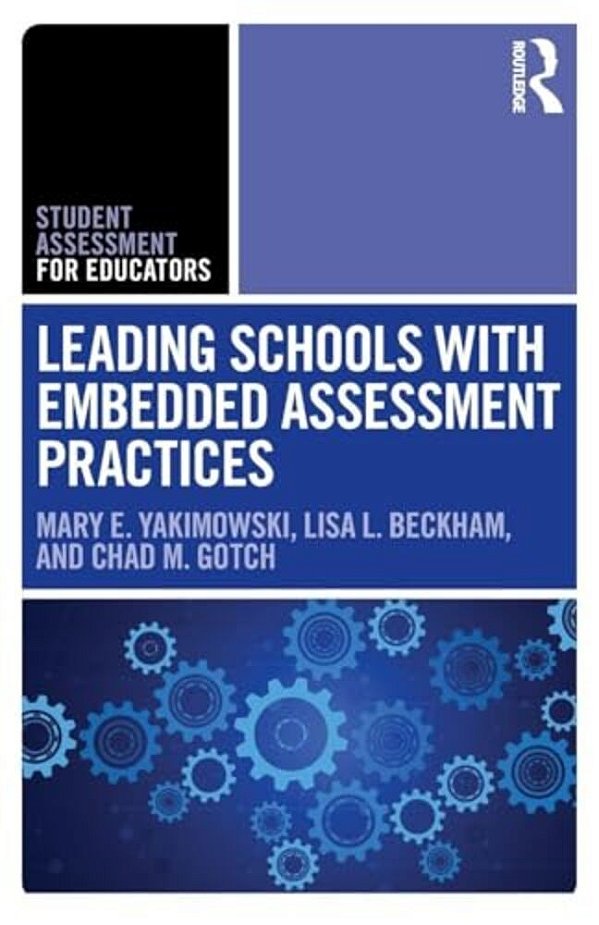 Leading Schools With Embedded Assessment Practices-..