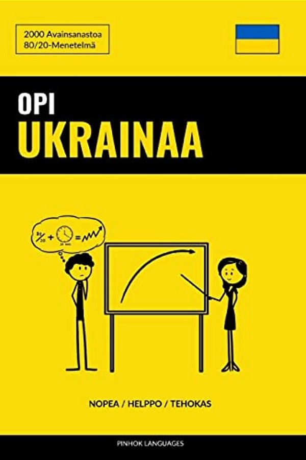 Opi Ukrainaa - Nopea/Helppo/tehokas: 2000 Avainsanastoa-..