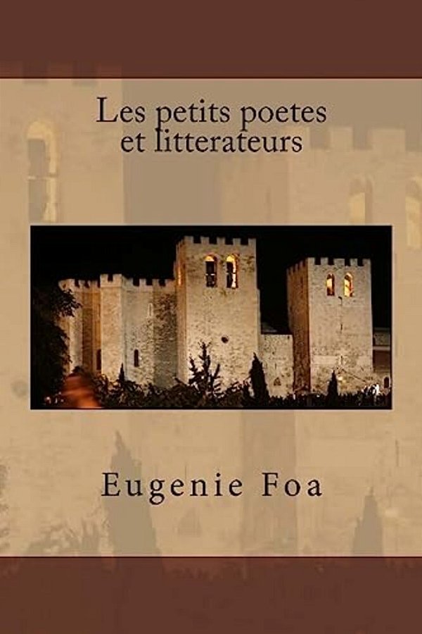 Les Petits Poetes Et Litterateurs-..