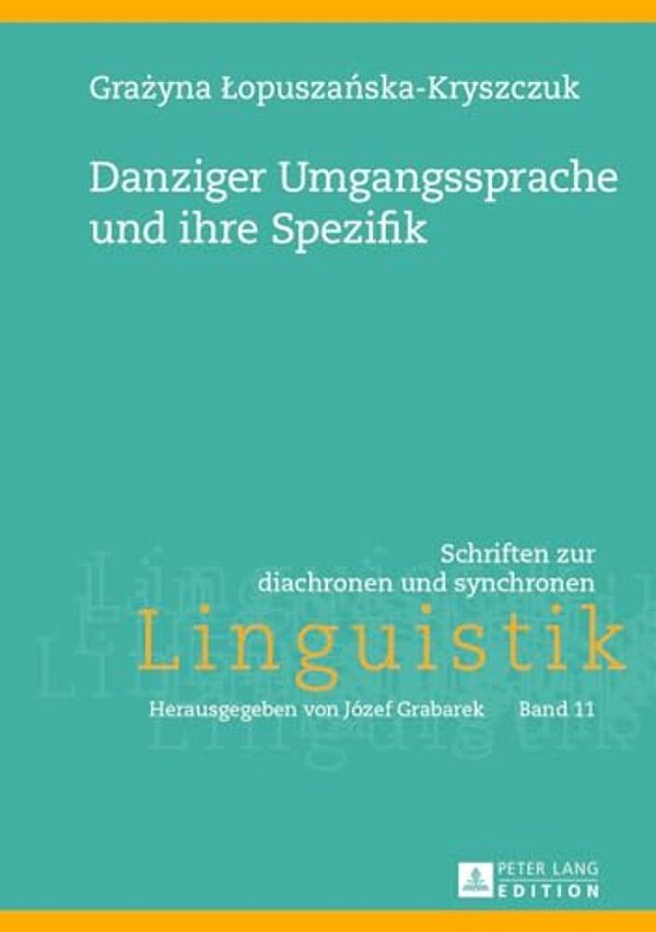 Danziger Umgangssprache Und Ihre Spezifik-..