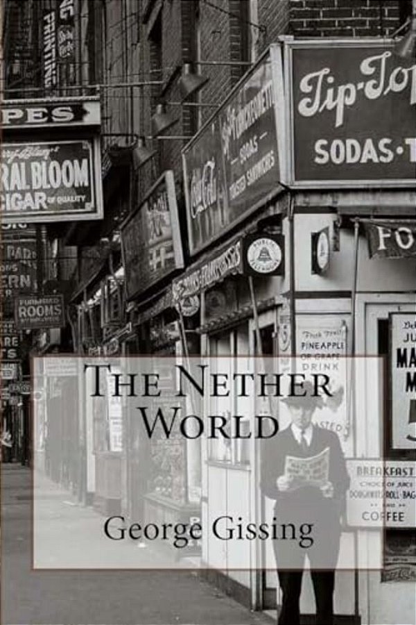 The Nether World George Gissing-..