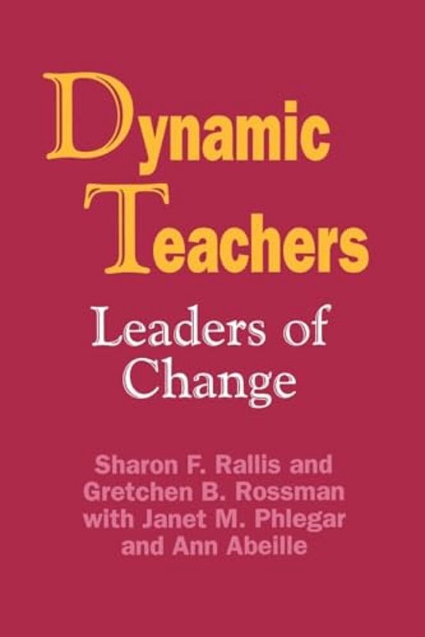 Dynamic Teachers: Leaders Of Change-..