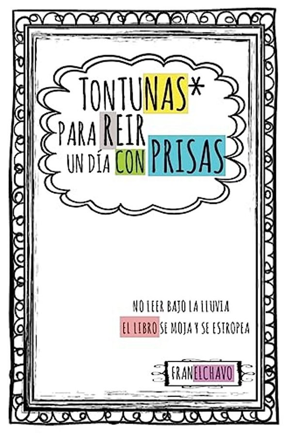 Tontunas Para Reir Un Dia Con Prisas-..