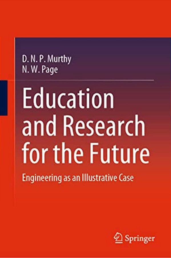 Education And Research For The Future: Engineering As An Illustrative Case-..
