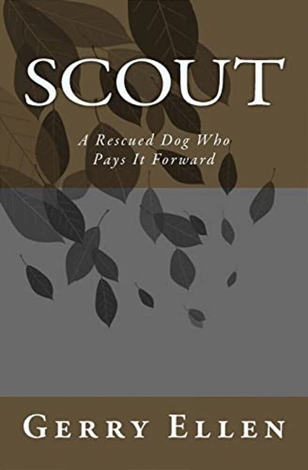 Scout: A Rescued Dog Who Pays It Forward-..