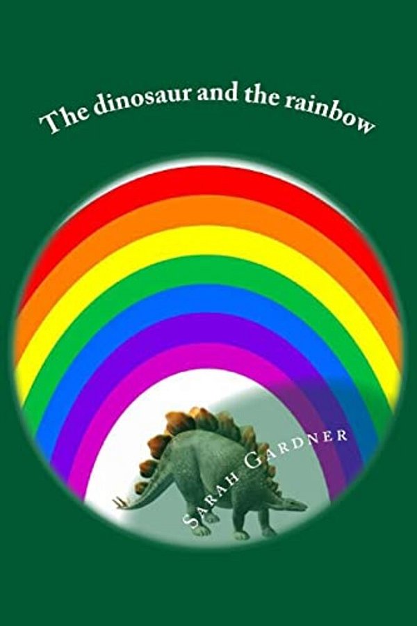 The Dinosaur And The Rainbow-..