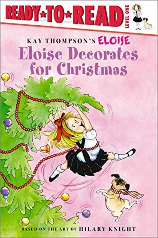 Eloise Decorates For Christmas: Ready-To-read Level 1-..