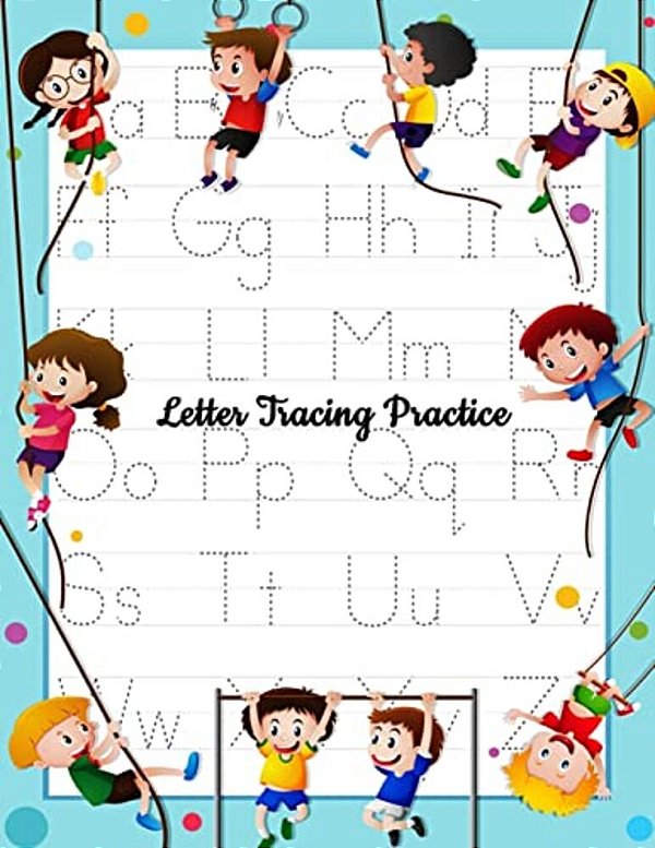 Letter Tracing Practice: Printing Practice Handwriting Workbook For Kids Plus American Sign Language (Alphabet Writing Practice)-..